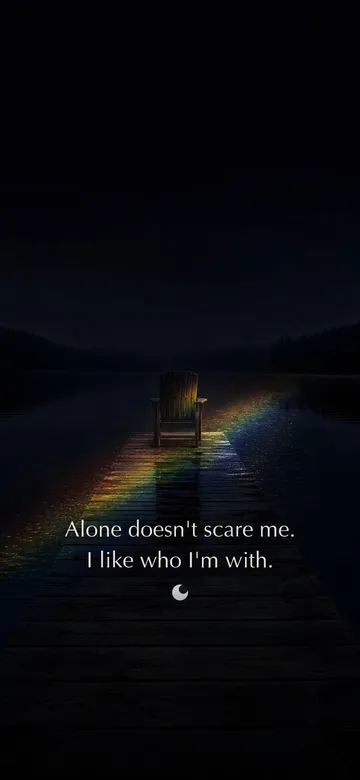 Self-love affirmations wallpaper — refracted-light photograph of one wooden chair at the end of a night dock, spectral shimmer crossing the boards and dark water, with the affirmation 'Alone doesn't scare me. I like who I'm with.' in serif type.