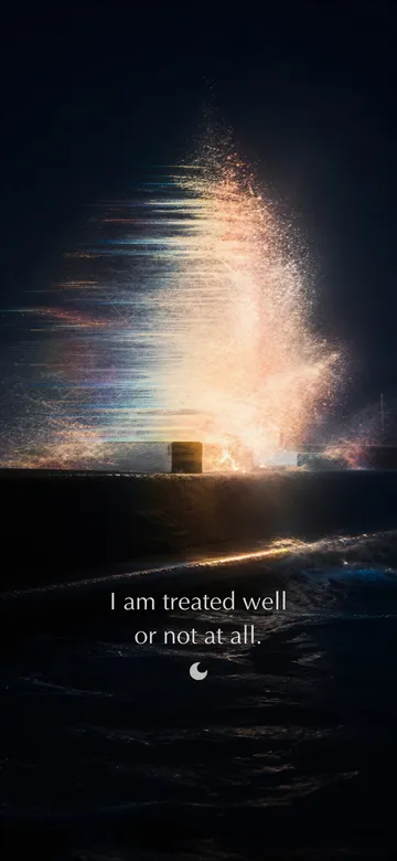 Self-love affirmations wallpaper: prism-light photograph of a harbour wall taking a wave, the spray thrown high into hard sun, with the affirmation 'I am treated well or not at all.' in serif type.