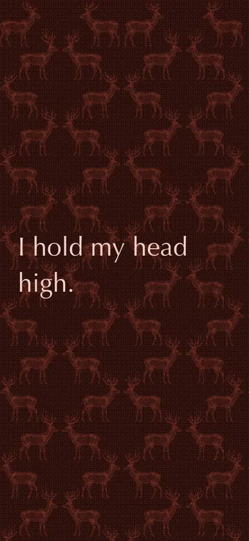 Phone wallpaper: the future "I hold my head high." in pale ink over a dithered pattern of standing stags on deep ember red.