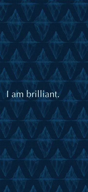 Phone wallpaper: the future "I am brilliant." in pale blue ink over a dithered pattern of faceted crystals in deep azure.
